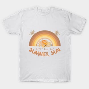 Summer Sun Says "Have Fun" T-Shirt